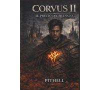 Corvus II - El Precio del Silencio (Saga Corvus)