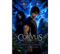 Corvus - Part One: Book Three of The Witch Hunter Chronicles