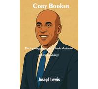Cory Booker: The inspiring journey of a leader dedicated to service and change.