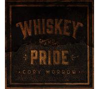 CORY MORROW - Whiskey And Pride [VINYL]
