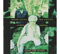 Coryell,Larry/Coster/Smith - Cause And Effect