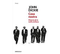 Cosa Nostra: Historia de la mafia siciliana (Ensayo | Crónica)