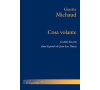Cosa volante: Le désir des arts dans la pensée de Jean-Luc Nancy (HR.BEL AUJOURD')