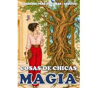 Cosas de Chicas: Magia - Cuaderno para colorear adultos
