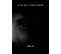 Cosas que contarle a Raquel