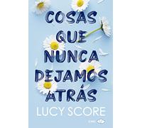 Cosas Que Nunca Dejamos Atras