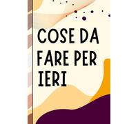Cose da fare per ieri - Taccuino professionale per appunti e idee | Quaderno elegante da ufficio: Elegante taccuino per appunti, idee e riflessioni | ... per amici e colleghi | Design per l'ufficio