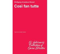 Cosi Fan Tutti: Libretto