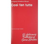 Cosi Fan Tutti: Libretto