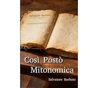 Così Postò Mitonomica: 50 Riflessioni sui Miti Greci (Mito e Leggenda)