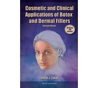 Cosmetic and Clinical Applications of Botox and Dermal Fillers