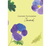 Cosmetic Formulation Journal | Cosmetic Lab Notebook: For recording Your Cosmetic Formulas And Keeping Your Lab Notes Organized | Develop Your Own ... Manufacturing Method | Large 8.5x11''