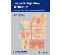 Cosmetic Injection Techniques: A Text and Video Guide to Neurotoxins and Fillers