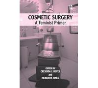 Cosmetic Surgery: A Feminist Primer – Routledge