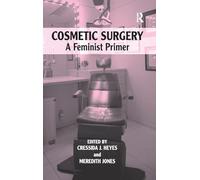 Cosmetic Surgery: A Feminist Primer