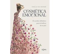 Cosmetica Emocional: El cambio definitivo para la belleza de tu piel