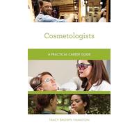Cosmetologists: A Practical Career Guide (Practical Career Guides)
