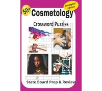 Cosmetology Crossword Puzzles: Word Search Puzzles With Easy-to-Read Print, State Board Exam Prep. 6x9 inches,120+ Pages, 50+ Puzzles. Great for ... Use, Student Continuing Edu, Gifts & Fun.