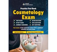 Cosmetology Exam Practice Test Book 2025 - Full Curriculum Review & 436 Questions & Study Guide: Comprehensive Cosmetology Licensing Prep with ... Hair, Skin, Nails, and Salon Practices