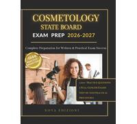 Cosmetology State Board Exam Prep 2026-2027: 1,000+ Practice Questions, 5 Full Exams & Practical Procedures