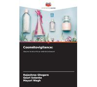Cosmétovigilance: Assurer la sécurité au-delà de la beauté