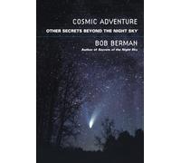 Cosmic Adventure: More Secrets from the Night Sky