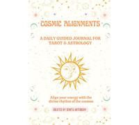 Cosmic Alignments: A Daily Guided Journal for Tarot & Astrology