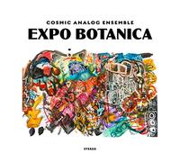 Cosmic Analog Ensemble - Expo Botanica [VINYL]