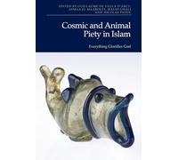 Cosmic and Animal Piety in Islam: Everything Glorifies God