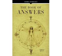 Cosmic Astrology: The Book of Answers