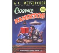 Cosmic Banditos by A. C. Weisbecker (2001-03-01)
