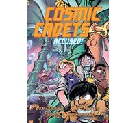 Cosmic Cadets (Book Two): Accused!