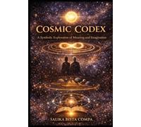 COSMIC CODEX: A Symbolic Exploration of Meaning and Imagination