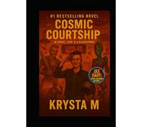 Cosmic Courtship: In Space, Love is a Bloodsport. (Jax Dart, Space Bastard)