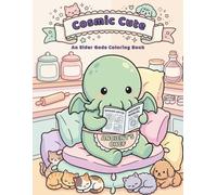 Cosmic Cute: A Silly Coloring Book Starring H.P. Lovecraft's Elder Gods