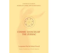 Cosmic Dances of the Zodiac by Robert Powell (2006-11-10)