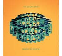 Cosmic Dead,the - Beyond The Beyond [VINYL]