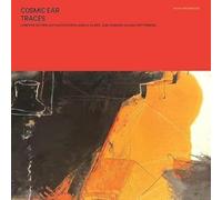 COSMIC EAR - TRACES [VINYL]