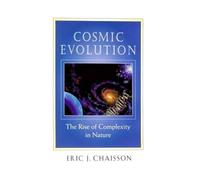 Cosmic Evolution - The Rise of Complexity in Nature