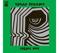 Cosmic Eye - Dream Sequence [VINYL]