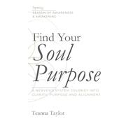Cosmic Flow - Spring: Awakening Your Soul Purpose - A 12-W uided Journey (Seasonal Integration Method. (TM))
