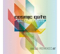 Cosmic Gate - Back 2 the Future: the..