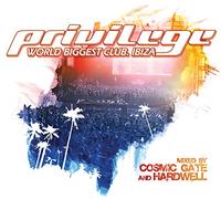 COSMIC GATE/HARDWELL - Privilege Ibiza