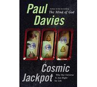 Cosmic Jackpot: Why Our Universe Is Just Right for Life