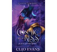 Cosmic Kiss: An Alien Burlesque Romance
