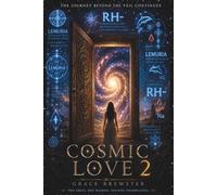 Cosmic Love 2: The Journey Beyond the Veil Continues (Cosmic Love Series)