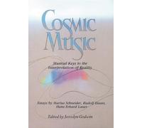 Cosmic Music: Musical Keys to the Interpretation of Reality