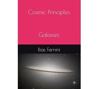 Cosmic Principles: Galaxies