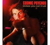 Cosmic Psychos - Blokes You Can Trust - Black Vinyl [VINYL]