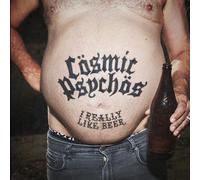 Cosmic Psychos - I Really Like Beer